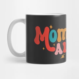 Mommin' All Day Funny Mom Mother's Day Mug